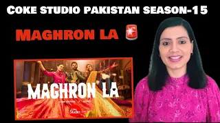 MAGHRON LA | Coke Studio Pakistan | Season 15 | Sabri Sisters X Rozeo | REACTION