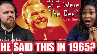 **THIS IS REALLY SCARY!! Paul Harvey: If I were the devil