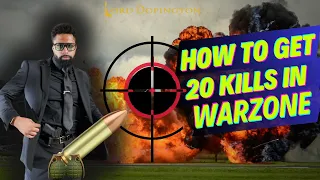 How To Get 20 Kills In Warzone!