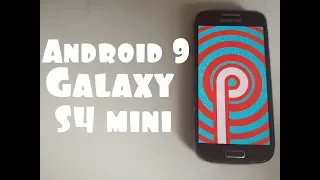 Установил Android 9 на Galaxy S4 mini😜S9 НЕРВНО КУРИТЬ В СТОРОНКЕ🗣