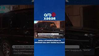 Bakıda 4 maşın toqquşdu, BMW yararsız hala düşdü #shorts