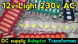 how to connect led light to 220v ac || 12v light AC 230v Run || Electronics Verma