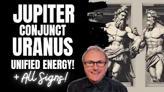 Jupiter Conjunct Uranus - Unified Energy for a New Age! + All Signs