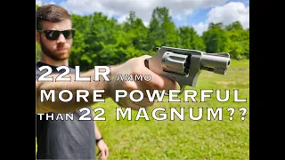 22LR Ammo MORE POWERFUL Than 22 Magnum?