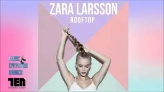 Zara Larsson - Rooftop (Audio)