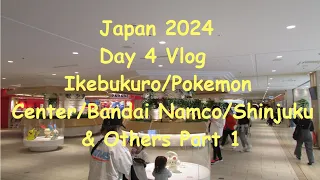 Japan 2024 Day 4 Vlog - Ikebukuro/Pokemon Center/Bandai Namco/Shinjuku & Others Part 1