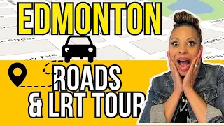 Moving To Edmonton | The ULTIMATE GUIDE to Edmonton Roads, Highways, LRT & Buses.