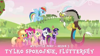 My Little Pony - Sezon 3 Odcinek 10 - Tylko spokojnie, Fluttershy
