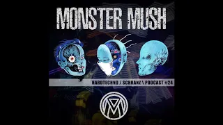 Monster Mush - Hardtechno / Schranz - Podcast #24 (Various Artists)