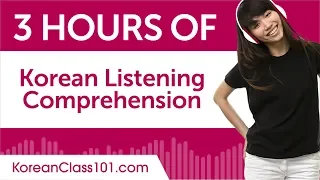 3 Hours of Korean Listening Comprehension