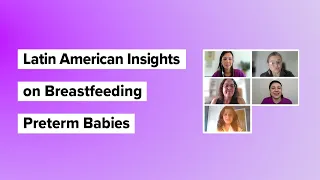 Latin American Insights on Breastfeeding Preterm Babies