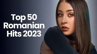 Best Romanian Music 2023 🔥 Top 50 Romanian Hits 2023 Mix 🔥 Popular Romanian Songs 2023 Playlist