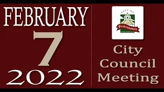 City of Fredericksburg, TX - Regular City Council Meeting - Monday, February 7, 2022