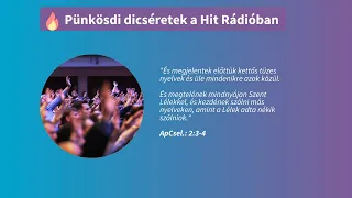 Szent Szellem jöjj!- Pünkösdi dicséret válogatás a Hit Gyülekezetétől