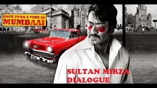 SULATAN MIRZA ( AJAY DEVGAN ) DIALOGUE | ONCE UPON A TIME IN MUMBAI | WHATSAPP STATUS