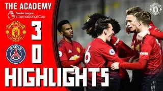 U23s Highlights | Manchester United 3-0 Paris Saint-Germain | Premier League International Cup