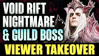 Pushing Viewer Account to the END-GAME - NIGHTMARE VOID RIFT + NM4 GUILD BOSS ⁂ Watcher of Realms