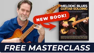 Tim Lerch - Live Masterclass - New book release - Melodic Blues Guitar Soloing