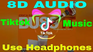 8D AUDIO - Erica Banks - Buss It (Lyrics) | buss it buss it is you two shots [TikTok Music]