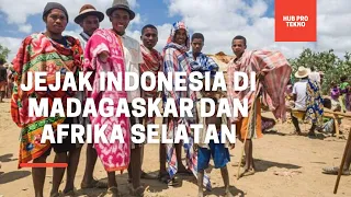 Jejak Indonesia di Afrika Selatan Dan Madagaskar