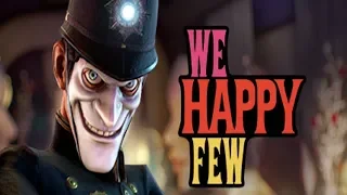 We Happy Few. Прохождение №15. Недобросовестные доктора. Пропуск. Британия. Финал.