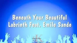 Beneath Your Beautiful - Labrinth Feat. Emile Sande (Karaoke Version)