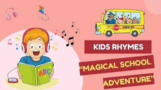 The Magical School Adventure|Kids Poen and Story|Kid Venture World