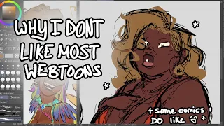 why i dont like most webtoons (+ comics i do like!) || speed.. doodle?