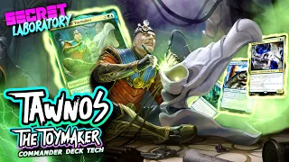 Commander Deck Tech - Tawnos, the Toymaker - [Secret Lab]