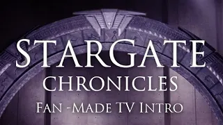 StarGate Chronicles TV Intro (Fan-Made)