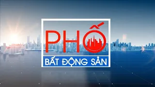 🔴 Phố Bất động sản ngày 06/09/2023 | VTC1