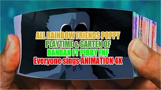 ALL RAINBOW FRIENDS， POPPY PLAYTIME & GARTEN OF BANBAN FT PIBBY FNF Everyone sings ANIMATION 4K Part