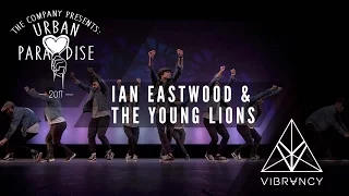 Ian Eastwood & The Young Lions | Urban Paradise 2017 [@VIBRVNCY Front Row 4K] #urbanparadise2017