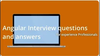 Top Angular interview question and answers | Angular interview questions for experience