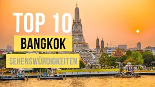 Top 10 Bangkok Sehenswürdigkeiten für deinen Urlaub