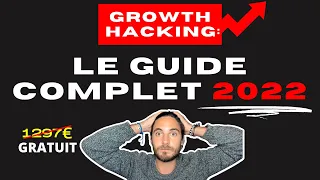 LE GROWTH HACKING, C’EST QUOI?  - TUTO GRATUIT 2022