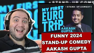 Foreigner Reacts To Funny Indian Stand-up Comedy: "My First Euro Trip" by Aakash Gupta