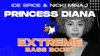 EXTREME BASS BOOST PRINCESS DIANA - ICE SPICE & NICKI MINAJ