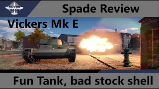 War Thunder: Spade Review. Vickers Mk E. A fun tank, with a bad stock shell