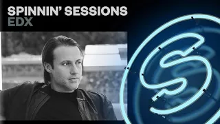 Spinnin' Sessions 458 - Guest: EDX