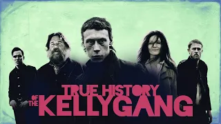 True History of the Kelly Gang - Official Trailer