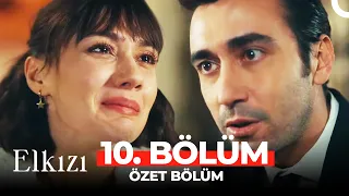 Elkızı 10. Bölüm Özet | KEFENDEN GELİNLİK