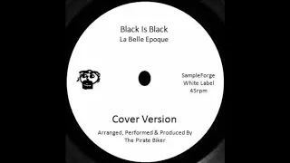 Black Is Black (La Belle Epoque) No Drums Cover Version.