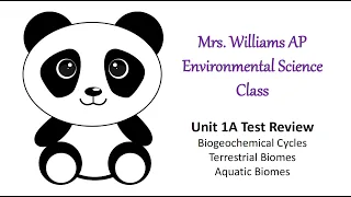 Unit 1A APES Biomes and Biogeochemical Cycles Review - AP Environmental Science