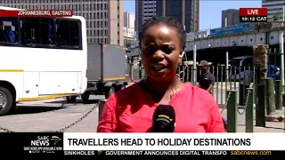 Travellers head to holiday destinations | Update from Johannesburg's Park Station