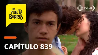 De Vuelta al Barrio 4: Alicia y Fabricio ya son enamorados y así reaccionó Pedrito (Capítulo n° 839)