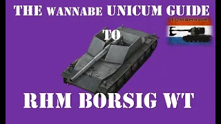 The Wannabe Unicum Guide to Rhm. Borsig WT (15 cm)