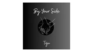 A love song to anybody || By Your Side - Toju