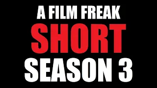 A Film Freak Short - Short #44