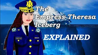 The Empress Theresa Iceberg Explained!